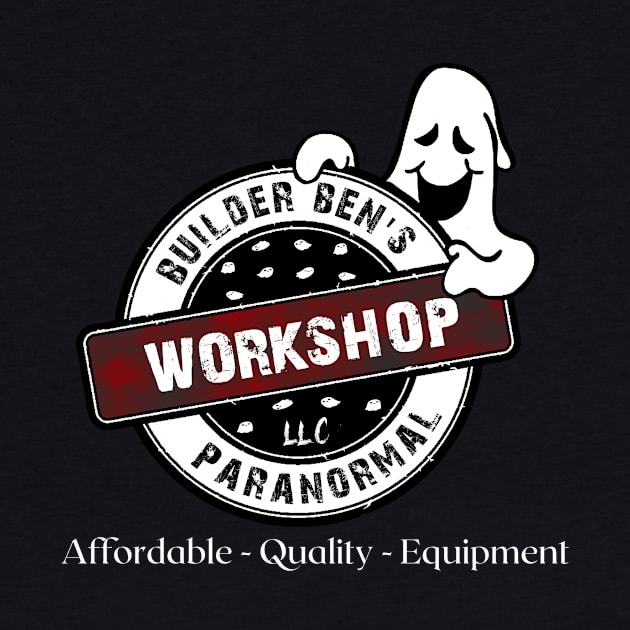 Builder Ben's Paranormal Workshop Logo (Front) by Builder Ben Paranormal Workshop LLC